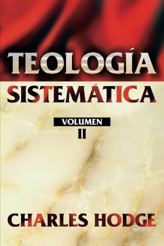 Libro: Teología Sistemática. Vol. 2 (spanish Edition)