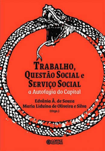 Trabalho, Questão Social E Serviço Social: