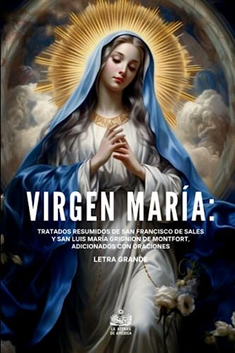 Libro : Virgen Maria Tratados Resumidos De San Francisco De