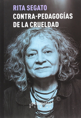 Libro Contra-pedagogias De La Crueldad 