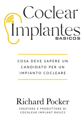 Libro: Coclear Fondamenti Dell Impianto: Cosa Deve Sapere Un