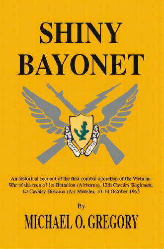 Shiny Bayonet, De Gregory, Michael O.. Editorial Trafford Pub, Tapa Blanda En Inglés