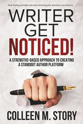 Libro Writer Get Noticed!: A Strengths-based Approach To ...