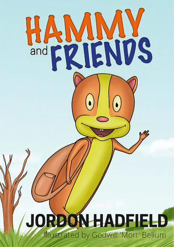 Hammy And Friends, De Hadfield, Jordon. Editorial Lulu Pr, Tapa Blanda En Inglés