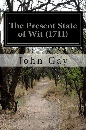 The Present State Of Wit (1711), De Gay, John. Editorial Createspace, Tapa Blanda En Inglés