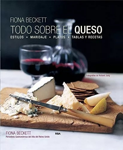 Todo Sobre El Queso, De Beckett Fiona. Editorial Rba Libros, Tapa Dura En Español