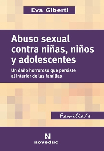 Abuso Sexual Contra Niñas, Niños Y Adolescentes - Giberti Ev