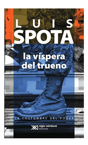 Vispera Del Trueno, La - Luis Spota Luis Spota