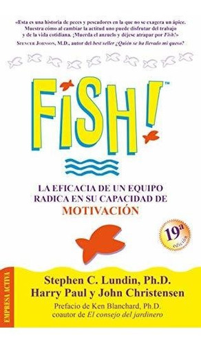 Book : Fish La Eficacia De Un Equipo Radica En Su...