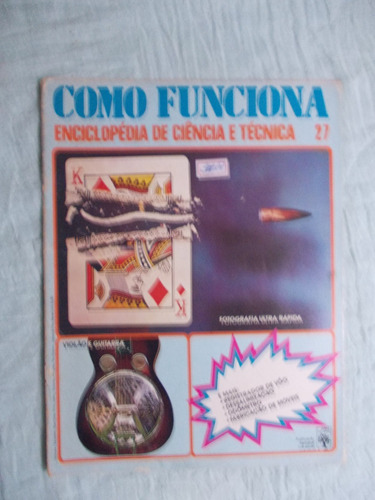 Enciclopédia De Ciência E Técnica Ed.27 (como Funciona)