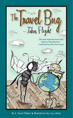 The Travel Bug Takes Flight, De Patton, E. Stuart. Editorial Paws Pub, Tapa Blanda En Inglés