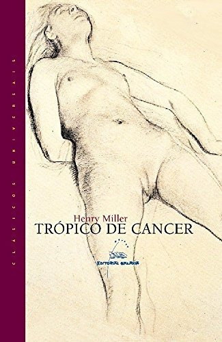 Tropico De Cancer (clásicos Universais)