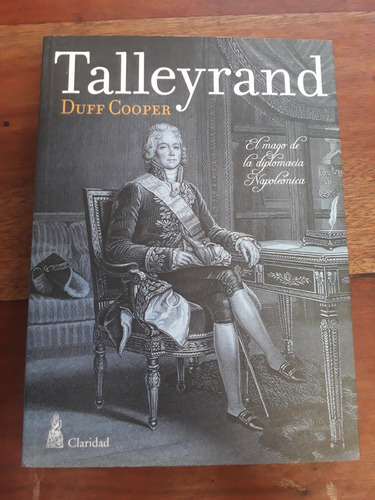 Talleyrand. El Mago De La Diplomacia Napoleónica - D. Cooper