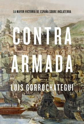 Contra Armada: La Mayor Victoria De España Sobre (importado)