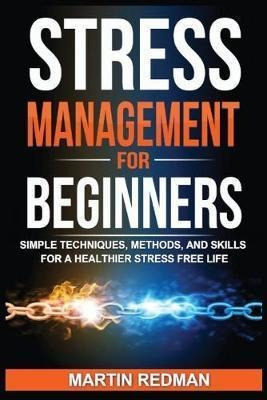 Libro Stress Management For Beginners : Simple Techniques...