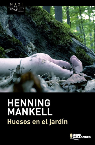 Huesos En El Jardin - Henning Mankell