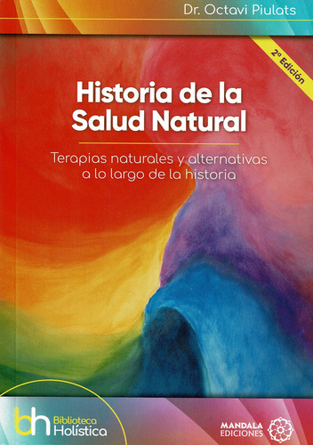 Libro Historia De La Salud Natural - Piulats, Dr. Octavi