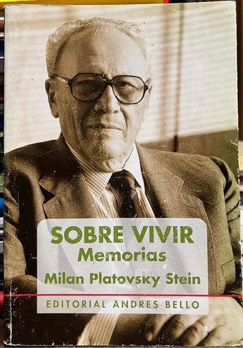 Sobre Vivir Memorias - Milan Platovsky Stein