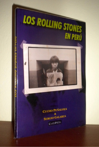 Los Rolling Stones En Perú - Cucho Peñaloza  Sergio Galarza 