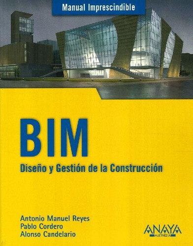 Libro Bim Manual Imprescindible De Antonio Manuel Reyes Rodr