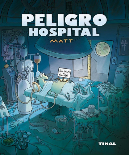 Peligro Hospital  - Carlos  Matera