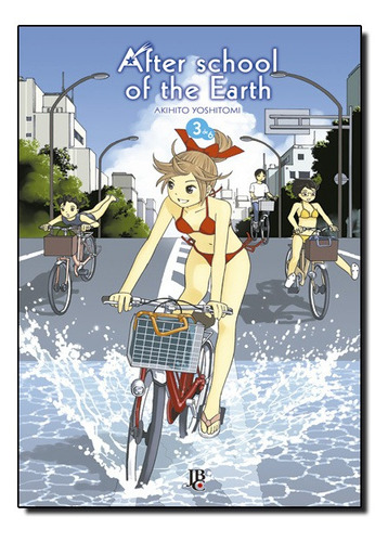 After school of the Earth - Vol. 3, de Akihito Yoshitomi. Editora JBC, capa mole em português