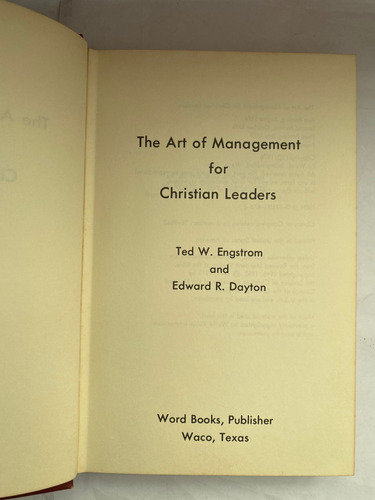 The Art Of Management For Christian Leaders. Engstrom&dayton