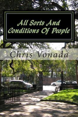 Libro All Sorts And Conditions Of People - Chris Vonada