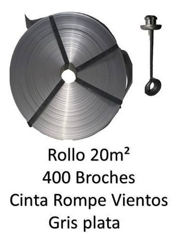 Cinta Rompe Vientos Gris Plata 20m2 Y 400 Broches Gp-b-20