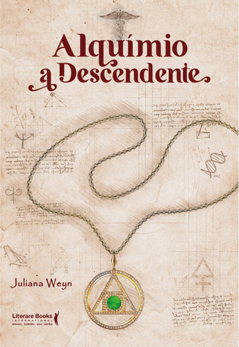 Alquímio: A descendente, de Weyn, Juliana. Editorial Literare Books International Ltda, capa mole em português, 2022