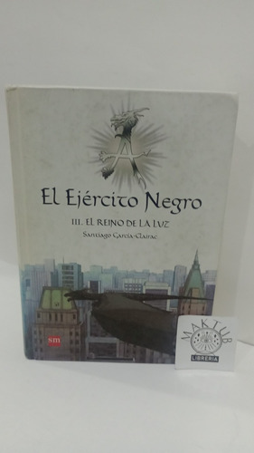 El Ejército Negro El Reino De La Luz Tomo Iii Original Usado