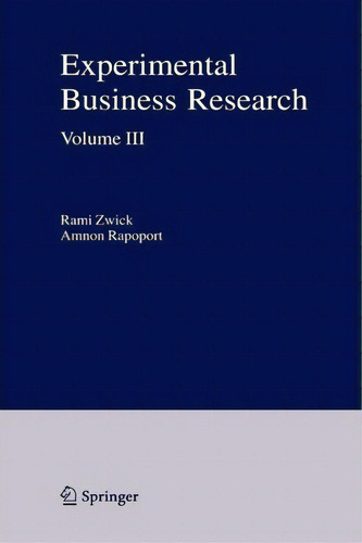 Experimental Business Research, De Rami Zwick., Vol. Iii. Editorial Springer Verlag New York Inc, Tapa Blanda En Inglés