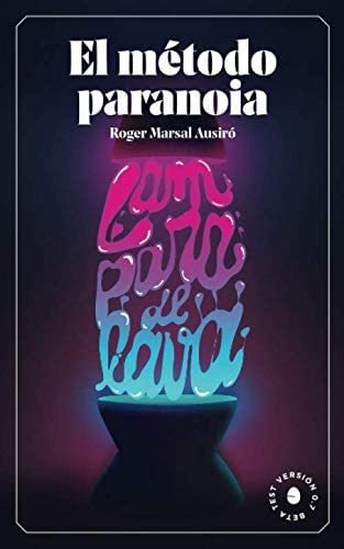 Libro: El Método Paranoia: Lámpara Lava V0.7 (spanish Edi