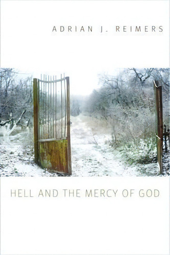 Hell And The Mercy Of God, De Adrian J. Reimers. Editorial Catholic University America Press, Tapa Blanda En Inglés