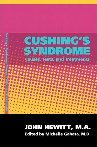 Cushing's Syndrome, De John Hewitt M A. Editorial Createspace Independent Publishing Platform, Tapa Blanda En Inglés