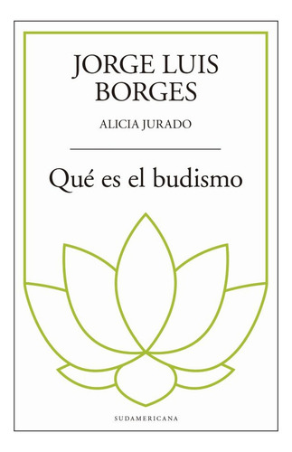 ¿qué Es El Budismo? - Jurado, Borges