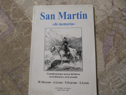 San Martin De Memoria - Bellisario - Lugones - Etcheverry