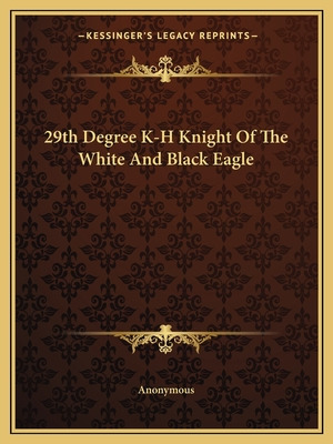 Libro 29th Degree K-h Knight Of The White And Black Eagle...