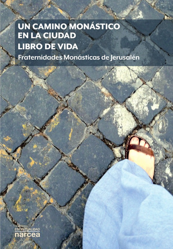 Un Camino Monástico En La Ciudad. Libro De Vida