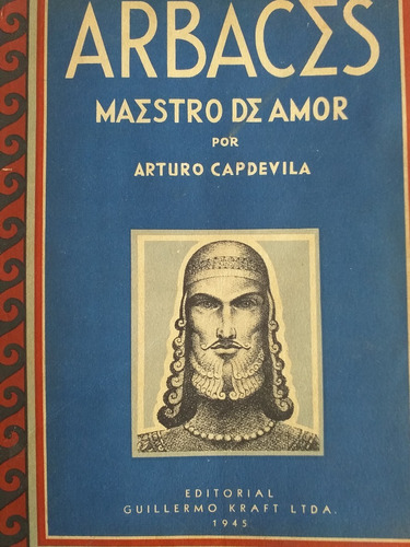 Arbaces Maestro De Amor Capdevila Autografiado 1945 N° 882