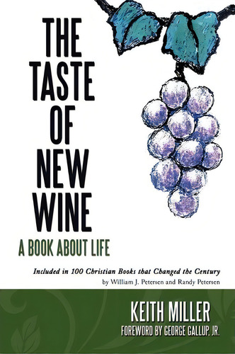 The Taste Of New Wine, De Keith Miller. Editorial Authorhouse, Tapa Blanda En Inglés
