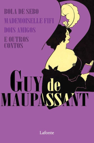 Bola de sebo e outros contos, de Maupassant, Guy. Editora Lafonte, capa mole em português