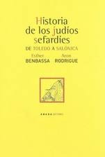 Historia De Los Judios Sefardies   De Toledo A Salonica