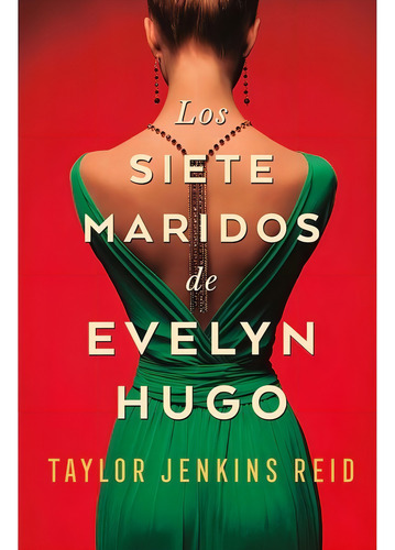 Los Siete Maridos De Evelyn Hugo