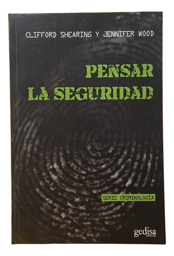 Pensar La Seguridad: Un Enfoque Crítico - Editorial Gedisa