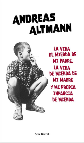 Libro La Vida De Mierda De Mi Padre La Vida De Mierda De Mi