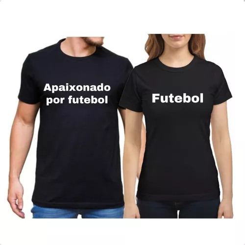 Kit casal (apaixonado por futebol 2) - LM Confecção