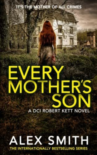 Book : Every Mothers Son A Chilling British Crime Thriller.