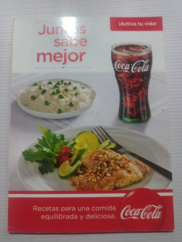 Juntos Sabe Mejor Recetario Coca Cola Recetas 