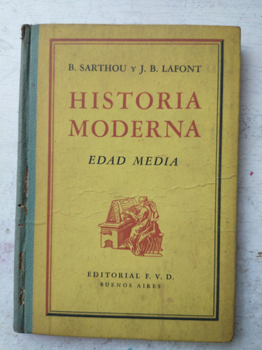 Historia Moderna - Edad Media B. Sarthou - J. B. Lafont